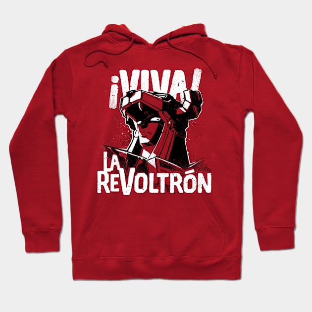 ¡Viva La ReVoltrón! Hoodie by Captain_RibMan